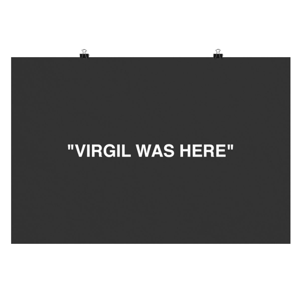 "VIRGIL WAS HERE" Poster